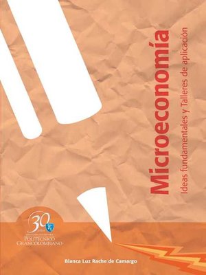 cover image of Microeconomía. Ideas fundamentales y Talleres de aplicación